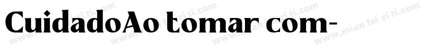 CuidadoAo tomar com字体转换